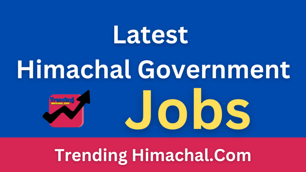 Latest HP Govt Jobs Notification 2024