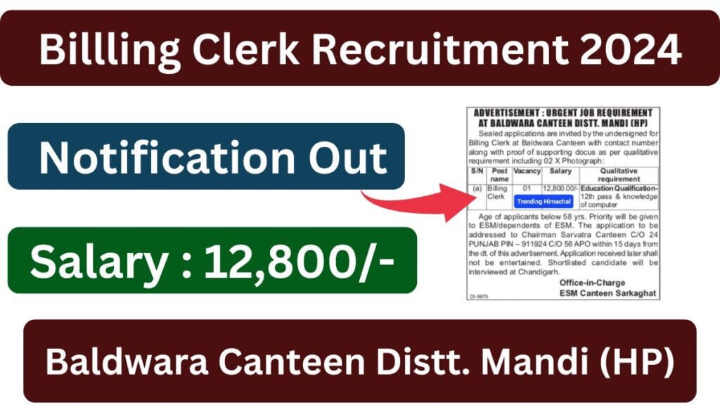 Billing Clerk Job Recruitment at Baldwara Canteen Mandi HP