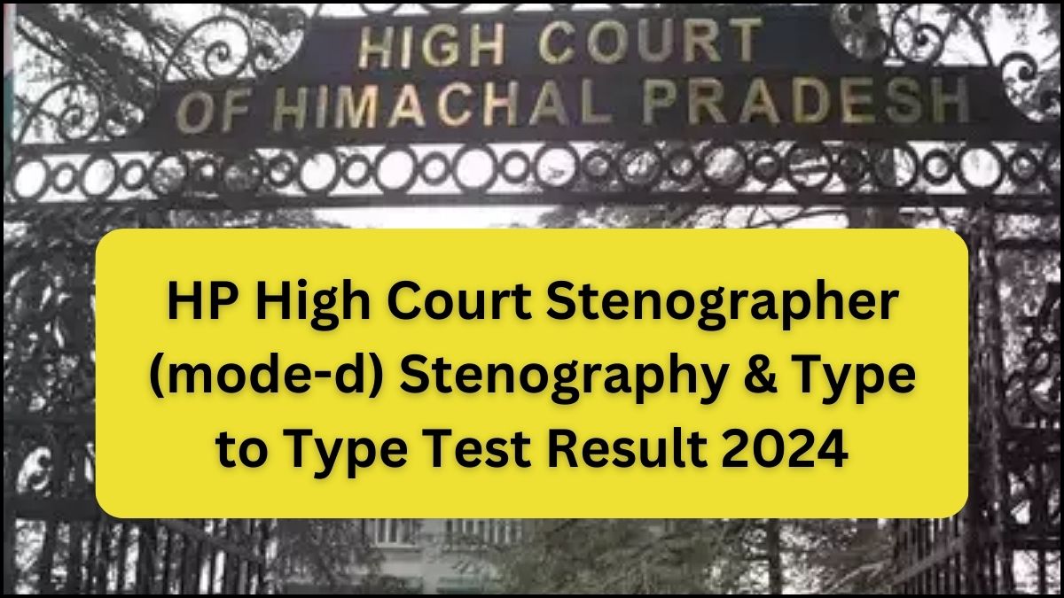 HP High Court Stenographer (mode-d) Result 2024