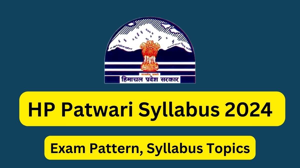 HP Patwari Syllabus 2024 Exam Pattern, Syllabus Topics