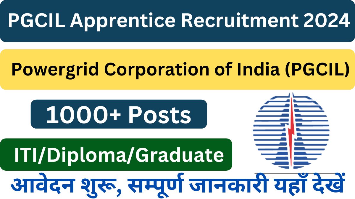 PGCIL Apprentice Recruitment 2024, Notification Out For 1031 Posts (Apply Online)