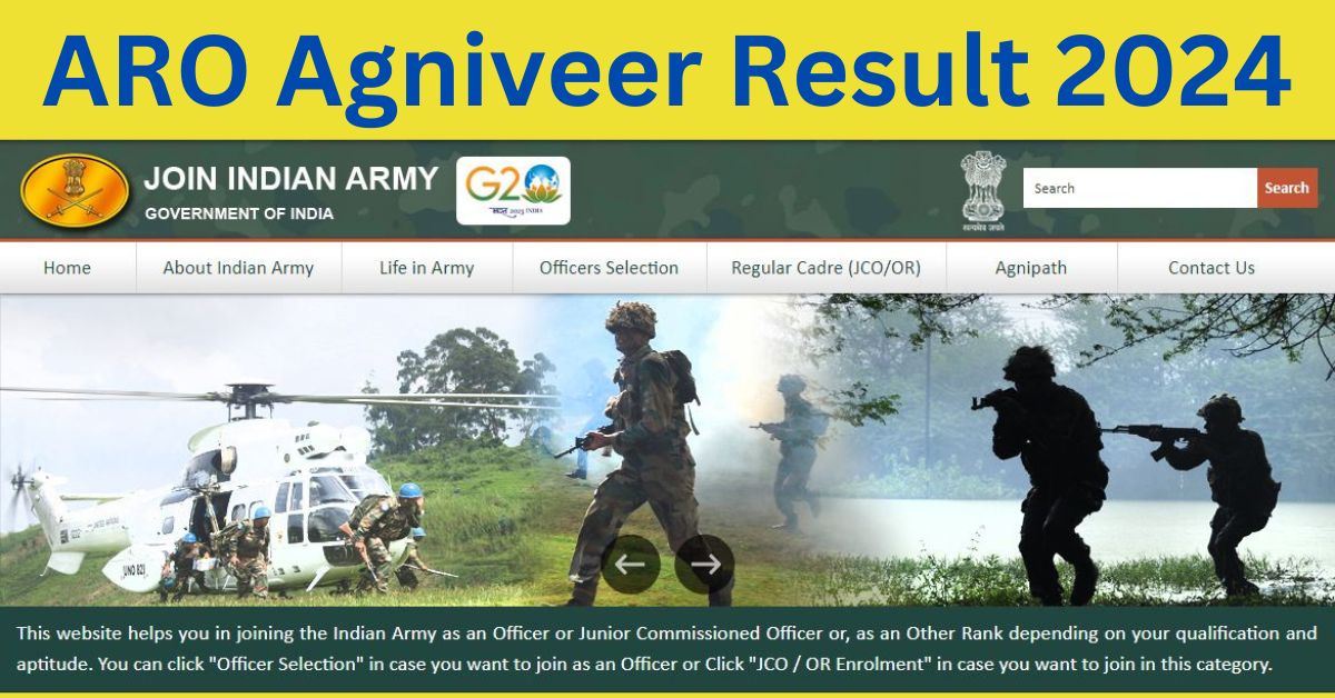 ARO Agniveer Result 2024 OUT at joinindianarmy.nic.in