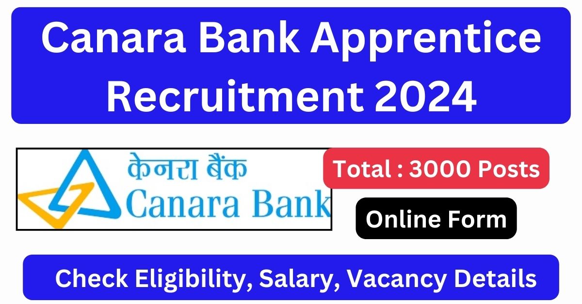 Canara Bank Apprentice Recruitment 2024