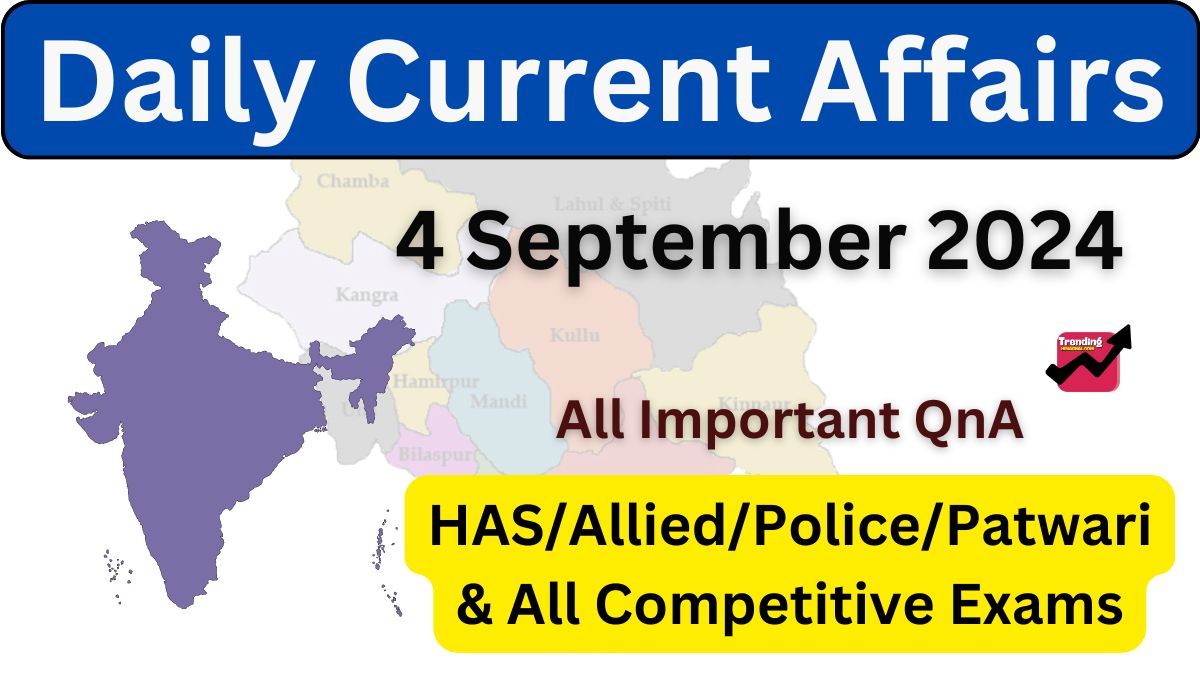 Daily Current Affairs 4 September 2024