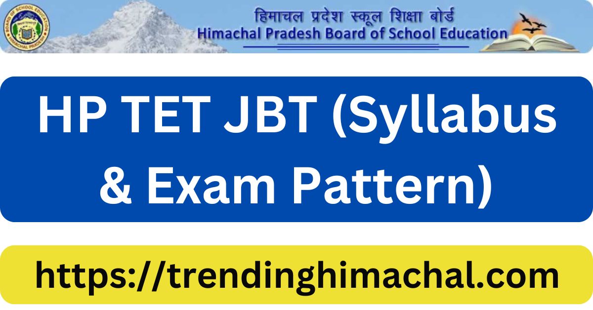 HP TET JBT (Syllabus & Exam Pattern)