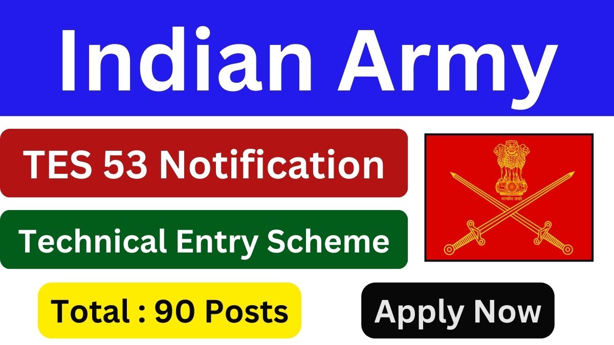 ARMY TES 53 Notification 2024 OUT for 90 Posts Apply Online at httpswww.joinindianarmy.nic.in