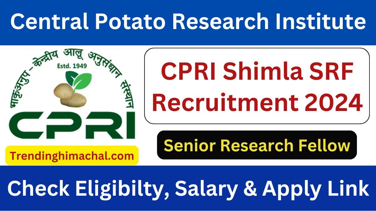 CPRI Shimla SRF Recruitment 2024 Notification Out for Senior Research Fellow Post