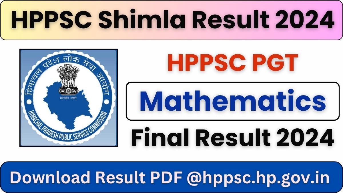 HPPSC PGT Mathematics Final Result 2024 Download Result PDF @hppsc.hp.gov.in