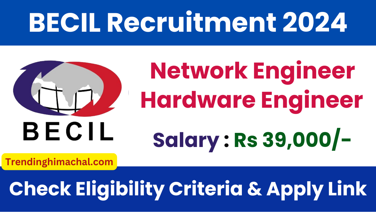 BECIL Network and Hardware Engineer Recruitment 2024