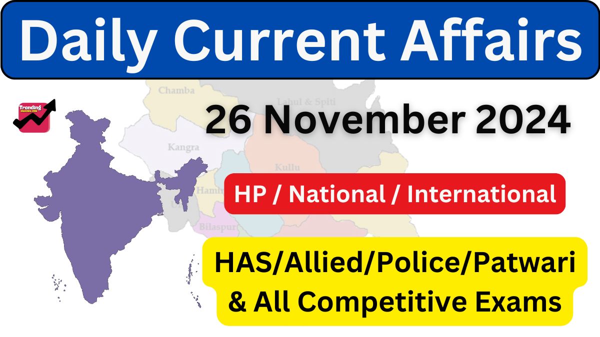 Daily Current Affairs 26 November 2024