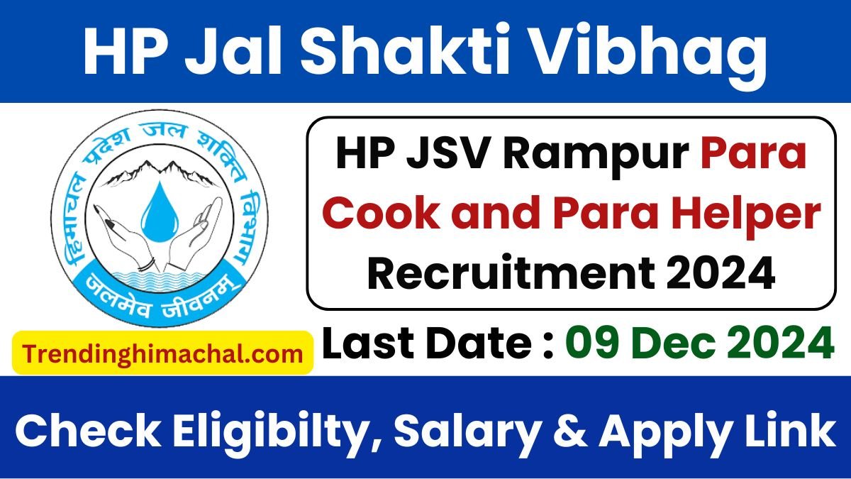 HP Jal Shakti Vibhag Rampur Para Cook and Para Helper Recruitment 2024 Apply Now