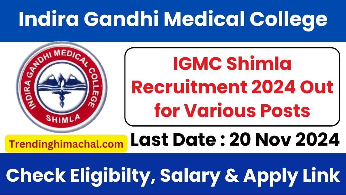 IGMC Shimla Recruitment 2024 Out for Various Posts