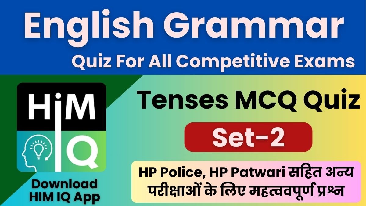 Tenses MCQ Quiz For All Competitive Exams Set-2