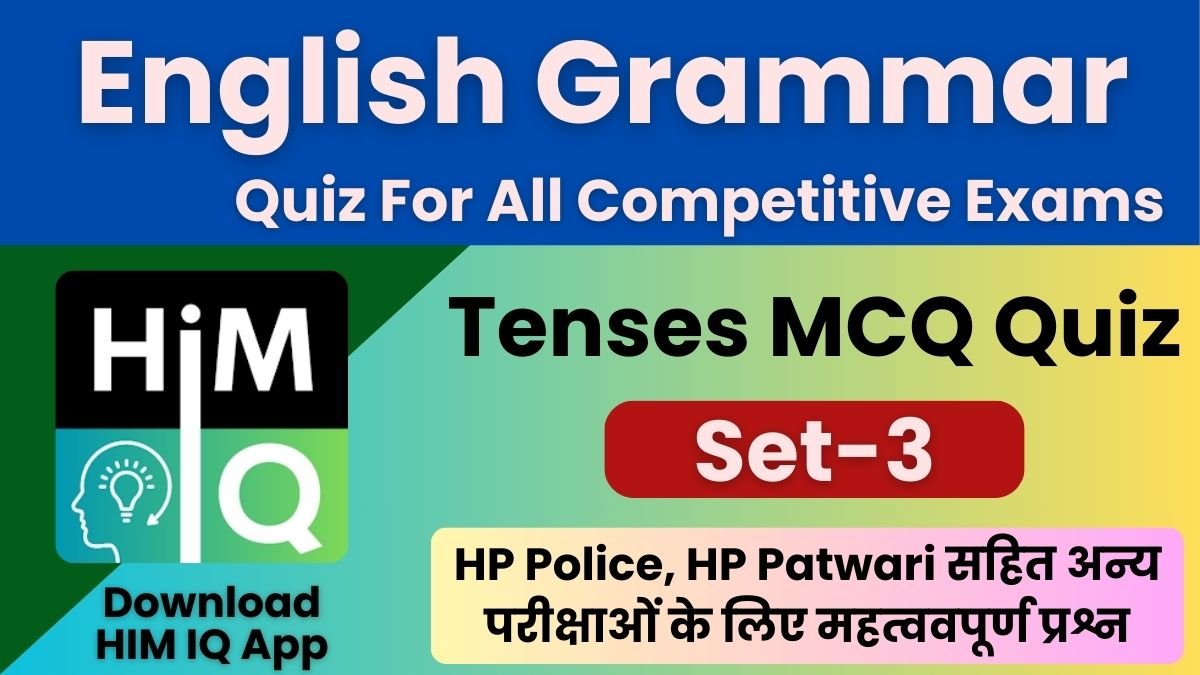 Tenses MCQ Quiz For All Competitive Exams Set-3