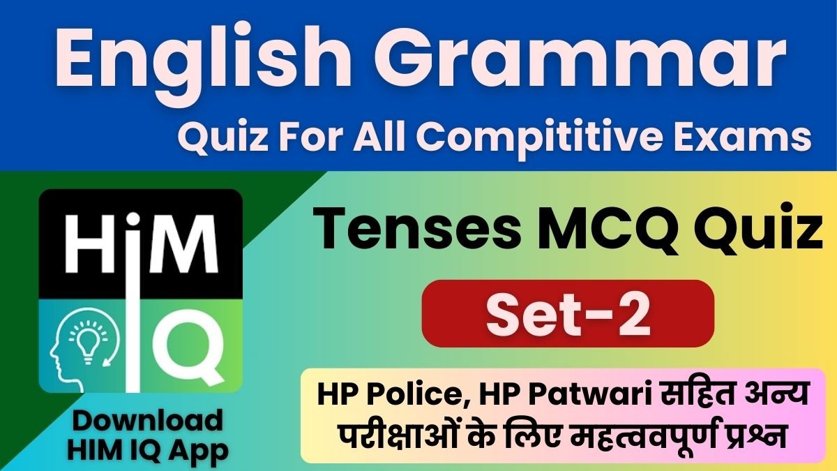 Tenses MCQ Quiz For All Compititive Exams Set-2