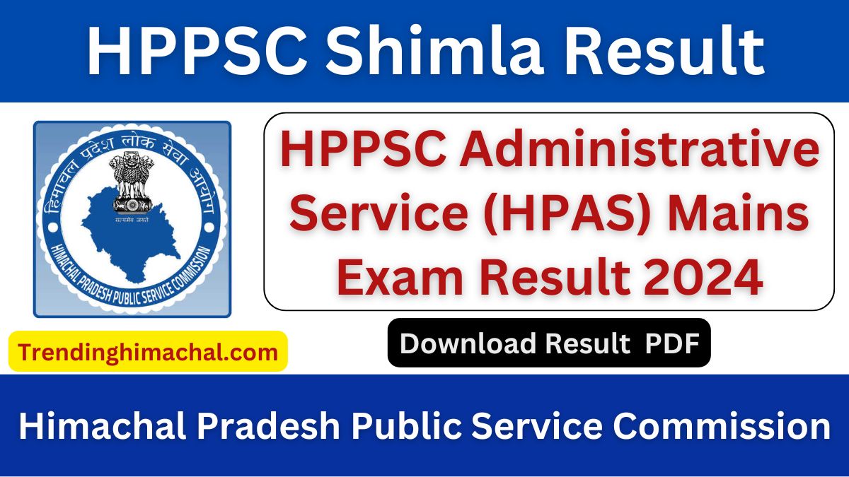 HPPSC Administrative Service (HPAS) Mains Exam Result 2024