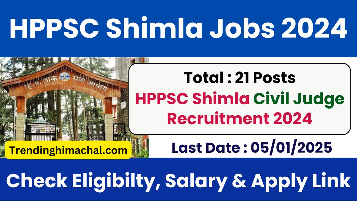 HPPSC Shimla Civil Judge Recruitment 2024-25 Notification Out For 21 Posts