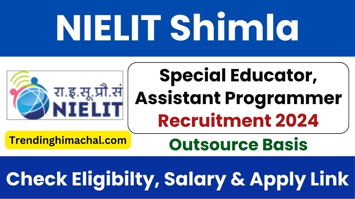 NIELIT Shimla Recruitment 2024 Notification Out for 30 Posts, Apply Now